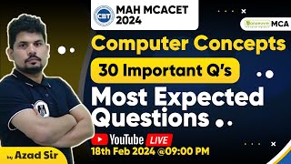 MAH MCA CET 2024  Computer Concept 30 Important Questions  Most Expected Questions mahmcacet2024 [upl. by Sol]