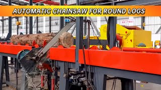 Heavy Duty Automatic Chainsaw Machine for Round Log Lines Customized For Slovakia Customer [upl. by Ethbinium]