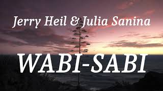 Jerry Heil amp Julia Sanina  WABISABI lyrics [upl. by Cthrine]