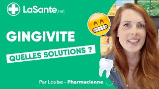 La gingivite  quelles solutions [upl. by Nay]