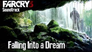 Far cry 3 OST Falling into a dream Extended mix [upl. by Gail]