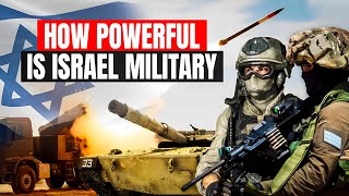 How Powerful is Israel Military 2024  Israel Defense Forces IDF [upl. by Jarrid]