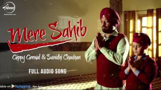 Mere Sahib  Full Audio Song   Gippy Grewal  Punjabi Song Collection  Speed Records [upl. by Inus]