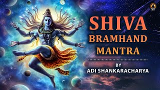 Shiva Bramhand Mantra with Lyrics  Written by Adi Shankaracharya  Mahadev Shambho Girish Trishulim [upl. by Edualcnaej]