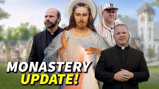 Monastery Update from the Marian Fathers [upl. by Nolyaj]