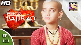 Peshwa Bajirao  पेशवा बाजीराव  Ep 76  8th May 2017 [upl. by Nyledaj]