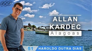 Haroldo Dutra Dias  ALLAN KARDEC  ALAGOAS [upl. by Eldnar670]