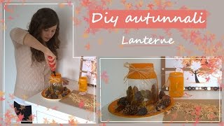 Diy autunnalifall diyidee e decorazioni autunnalilanterne portacandele con foglie secche [upl. by Custer513]