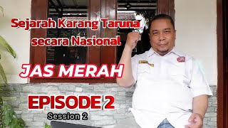 JAS MERAH KARANG TARUNA Episode 2 Session 2 [upl. by Stuckey]