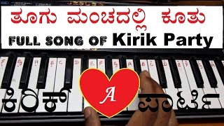 Learn How to play quotToogu Manchadalli kootuquot full song of Kirik Party [upl. by Kahcztiy]