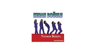 Kenan Doğulu  Yaparım Bilirsin Enstrümantal [upl. by Kos441]