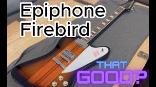 Epiphone Firebird Review Pt2 The Truth [upl. by Sprague438]