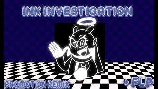 Hololive Madness OST  INK INVESTIGATION Promotion Remix  FLP [upl. by Erdnaxela417]