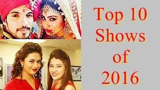 TRP Toppers shows of 2016 Year TRP में सबसे ऊपर [upl. by Nilreb728]