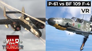 P61 Black Widow amp Bf 109 F4 Dogfight  War Thunder Sim VR 🛩️ [upl. by Kinch]