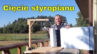 Maszynka do cięcia styropianu DIY własnej roboty Ocieplenie fundamentów czym przycinałem styropian [upl. by Arriat]