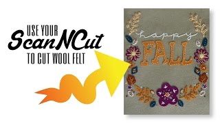 Use your ScanNCut cut out wool felt [upl. by Wicks]