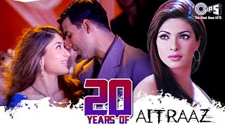 Aitraaz Movie Songs Video Jukebox  Akshay Kumar Kareena Kapoor Priyanka Chopra  Hindi Songs [upl. by Nnahgaem]