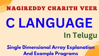 Part 17  Single Dimensional Array In C  C Programming Language In Telugu [upl. by Cherin436]