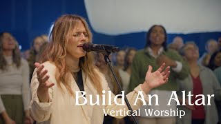 Vertical Worship Build An Altar Live Feat Vanessa Dalrymple [upl. by Collar311]