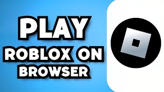 How To Play Roblox on Browser Without Downloading 2024 Guide [upl. by Noryahs630]