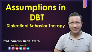 Assumptions in Dialectical Behavior Therapy DBT [upl. by Nnylsoj]