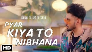 Pyar Kiya To Nibhana  New Cover Song 2018  Major Saab  Udit Narayan Anuradha Paudwal  Ishtyle [upl. by Keavy]