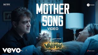 Valimai  Mother Song Video  Ajith Kumar  Yuvan Shankar Raja  Vinoth [upl. by Lysander]