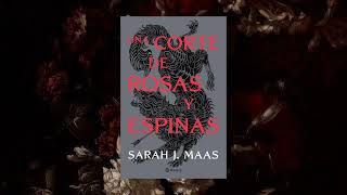 Una corte de rosas y espinas  Cap 22 Libro 1 Saga ACOTAR [upl. by Lletniuq53]