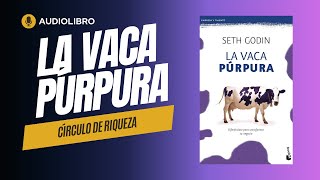 ✅ La VACA PURPURA Seth Godin 📖  Audiolibro PARTE 1 [upl. by Rankin655]