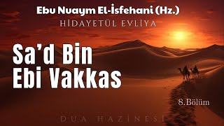 Sad Bin Ebi Vakkas  El İsfehani Hz  Hidayetül Evliya  Sesli Kitap [upl. by Stroup]