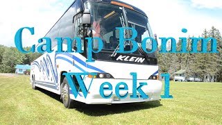 Camp Bonim 2017  Week 1 [upl. by Lednahc]