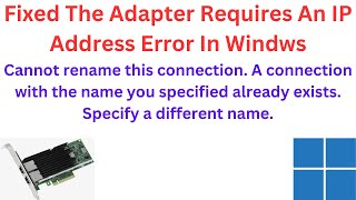 How To Fix The Adapter Requires An IP Address Error In Windws [upl. by Hceicjow426]