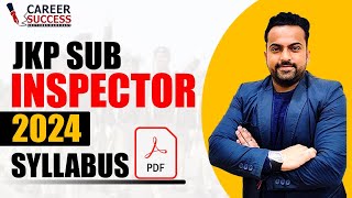 Jkp Sub Inspector 2024 👉Syllabus 👉How to Prepare  jkpsi Jkssb [upl. by Shaylah]