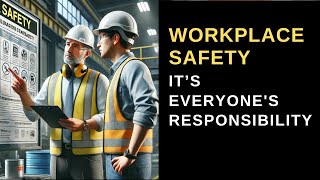 Workplace Safety Tips Safety is Everyones Responsibility [upl. by Rossie]