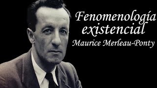 La fenomenología existencial Maurice MerleauPonty [upl. by Ingaberg]