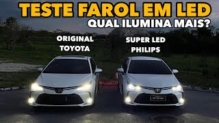 LED ORIGINAL TOYOTA VS SUPER LED PHILIPS NO COROLLA QUAL ILUMINA MAIS [upl. by Yblocaj]