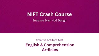 NIFT Crash Course  GAT  English amp Comprehension  Articles [upl. by Ttevi]