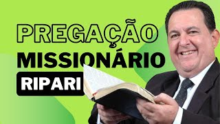 MissionárioRipari Riparipregação Nãodesista [upl. by Aiuqes]