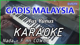 GADIS MALAYSIA  Yus Yunus KARAOKE DANGDUT COVER Pa800 [upl. by Adnih]