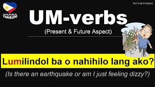 UMVerbs PRESENT AND FUTURE ASPECTS  Filipino Tagalog Grammar Lesson  How to Speak English [upl. by Ellehsim709]