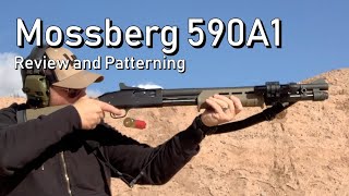 Mossberg 590A1 Review and Patterning [upl. by Carmena]