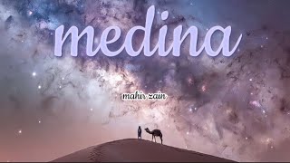 mahir zain medina lyrics video only vocals mahir zain lyrics video [upl. by Amyaj680]