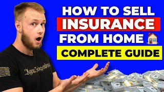 How To Sell Life Insurance From Home Complete Beginners Guide [upl. by Polloch]