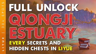 UNLOCK Qiongji Estuary 30 Secrets and Hidden Chests Hunt Liyue EP4  Genshin Impact [upl. by Lakin199]