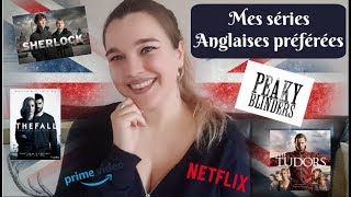 Mes séries Anglaises préférées [upl. by Aneeb]