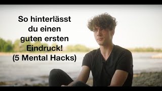 5 einfache Tricks für einen guten ersten Eindruck  Psychologische Hacks  Mentalist Timon Krause [upl. by Sabella]