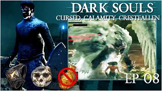 Dark Souls Remastered  Cursed Calamity Crestfallen Run Part 08 NG No Estus [upl. by Aicilas892]