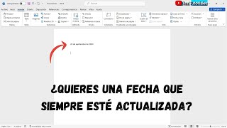 Como PONER la FECHA en WORD y que se ACTUALICE [upl. by De Witt]