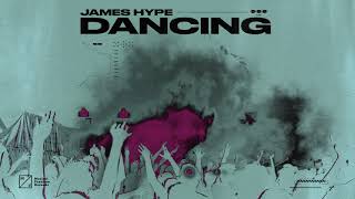 James Hype  Dancing Official Audio [upl. by Damick]